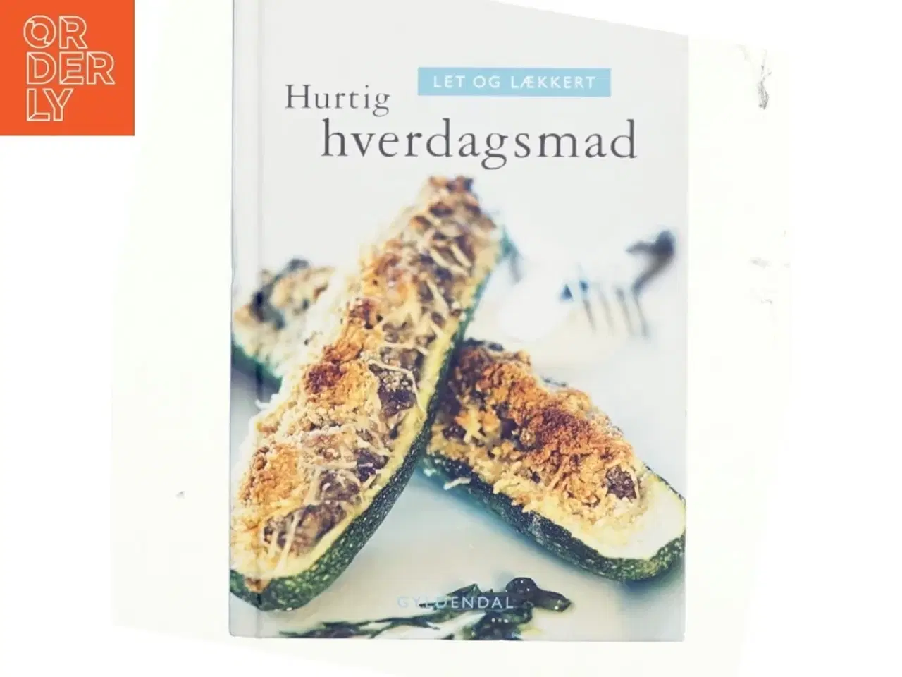Billede 1 - Let og lækkert hurtig hverdagsmad (Bog)