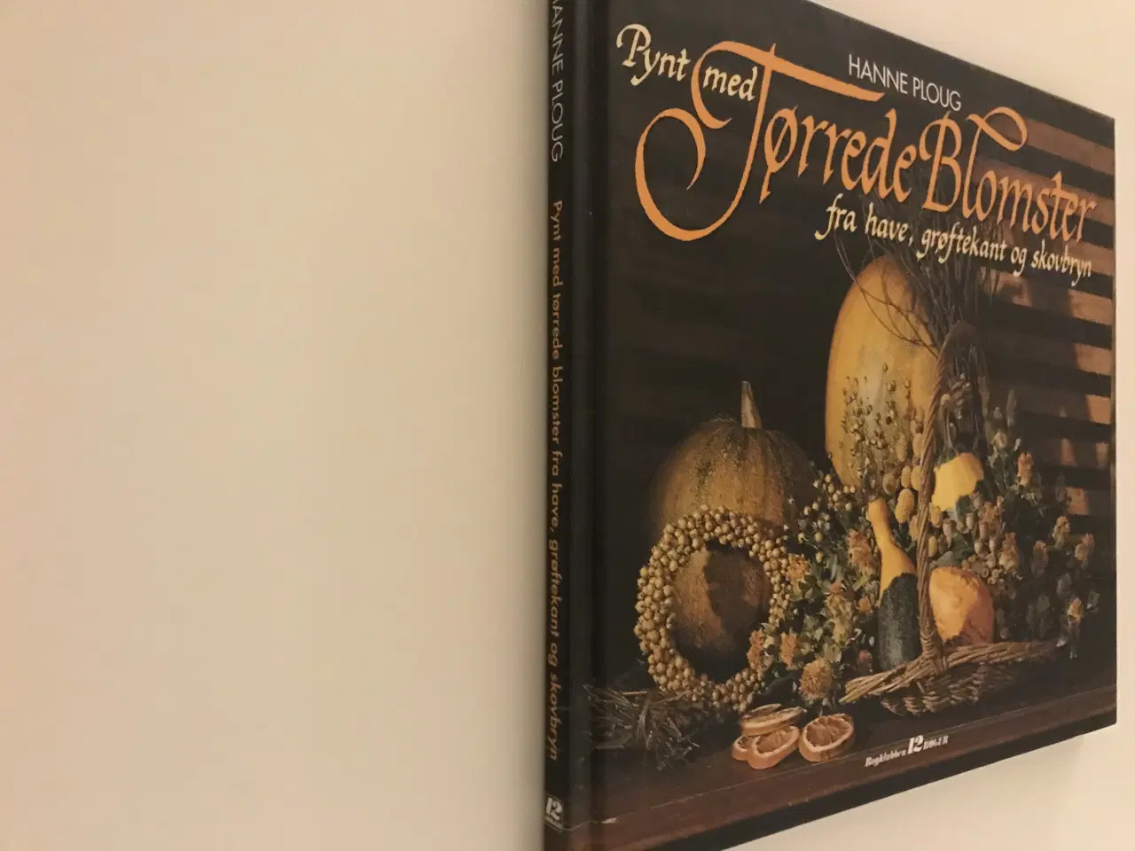 Billede 1 - Bog - PYNT MED TØRREDE BLOMSTER 