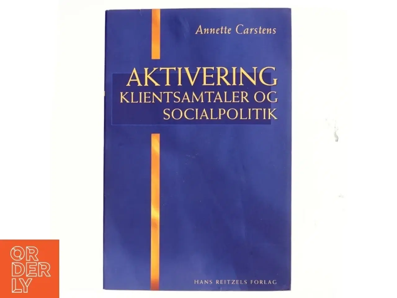 Billede 1 - Aktivering - klientsamtaler og socialpolitik af Annette Carstens (Bog)