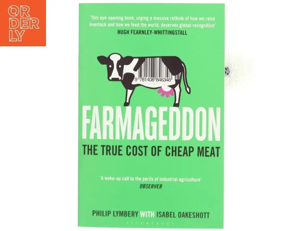 Billede 1 - Farmageddon af Philip Lymbery, Isabel Oakeshott (Bog)