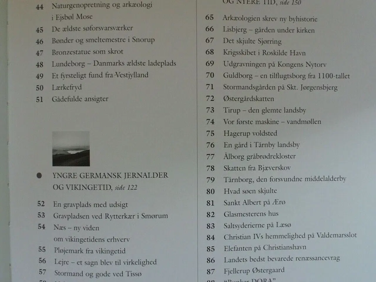 Billede 3 - vor skjulte kulturarv. arkæologien under overflade