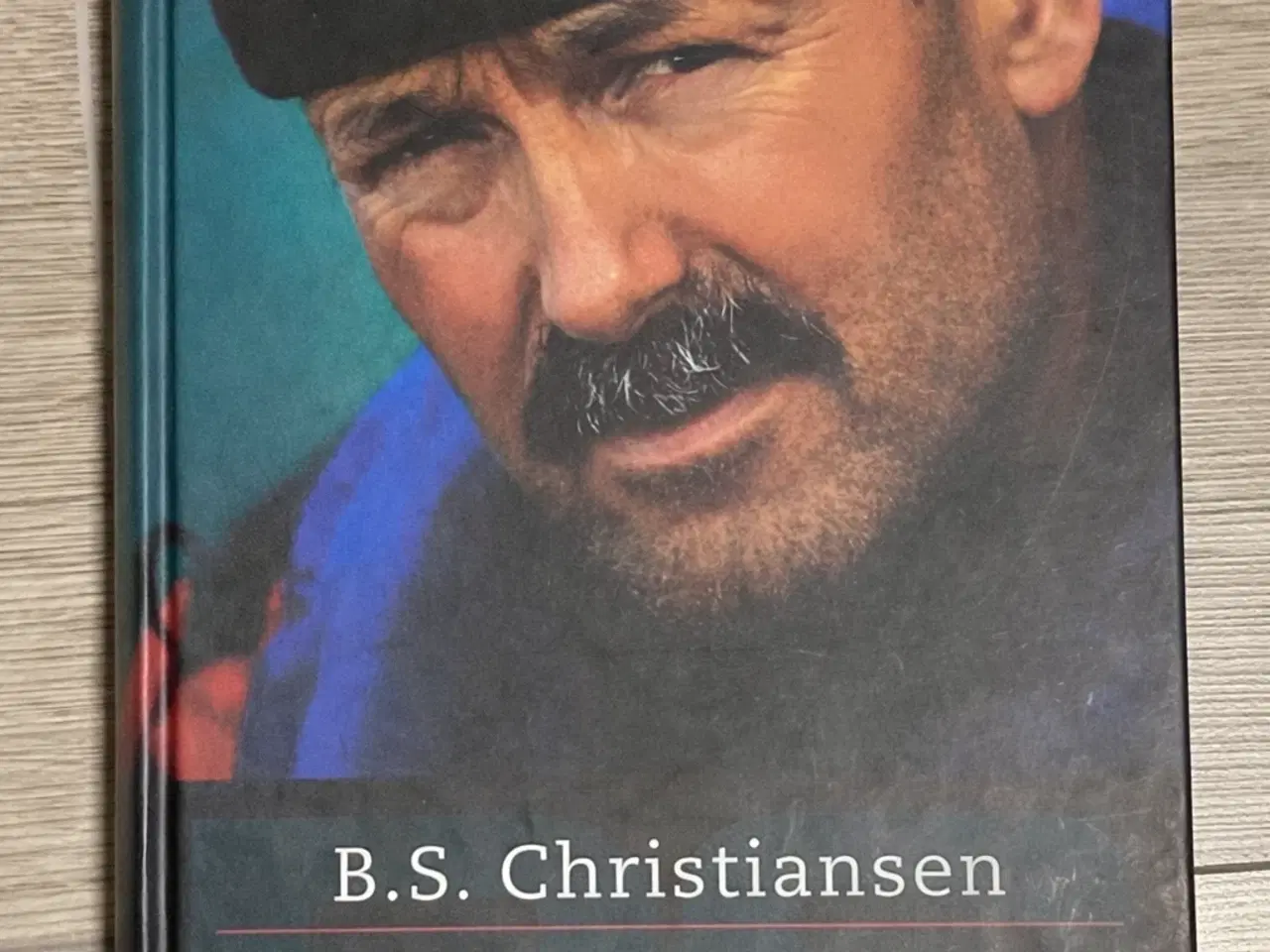 Billede 1 - B.S. Christiansen – Et liv på kanten (Hardback)