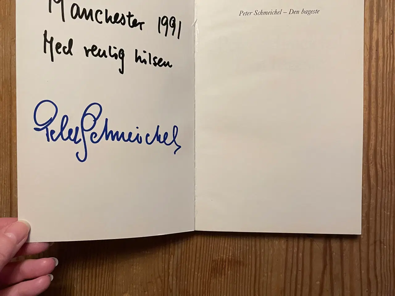 Billede 2 - Peter Schmeichel. Den Bagerste, signeret