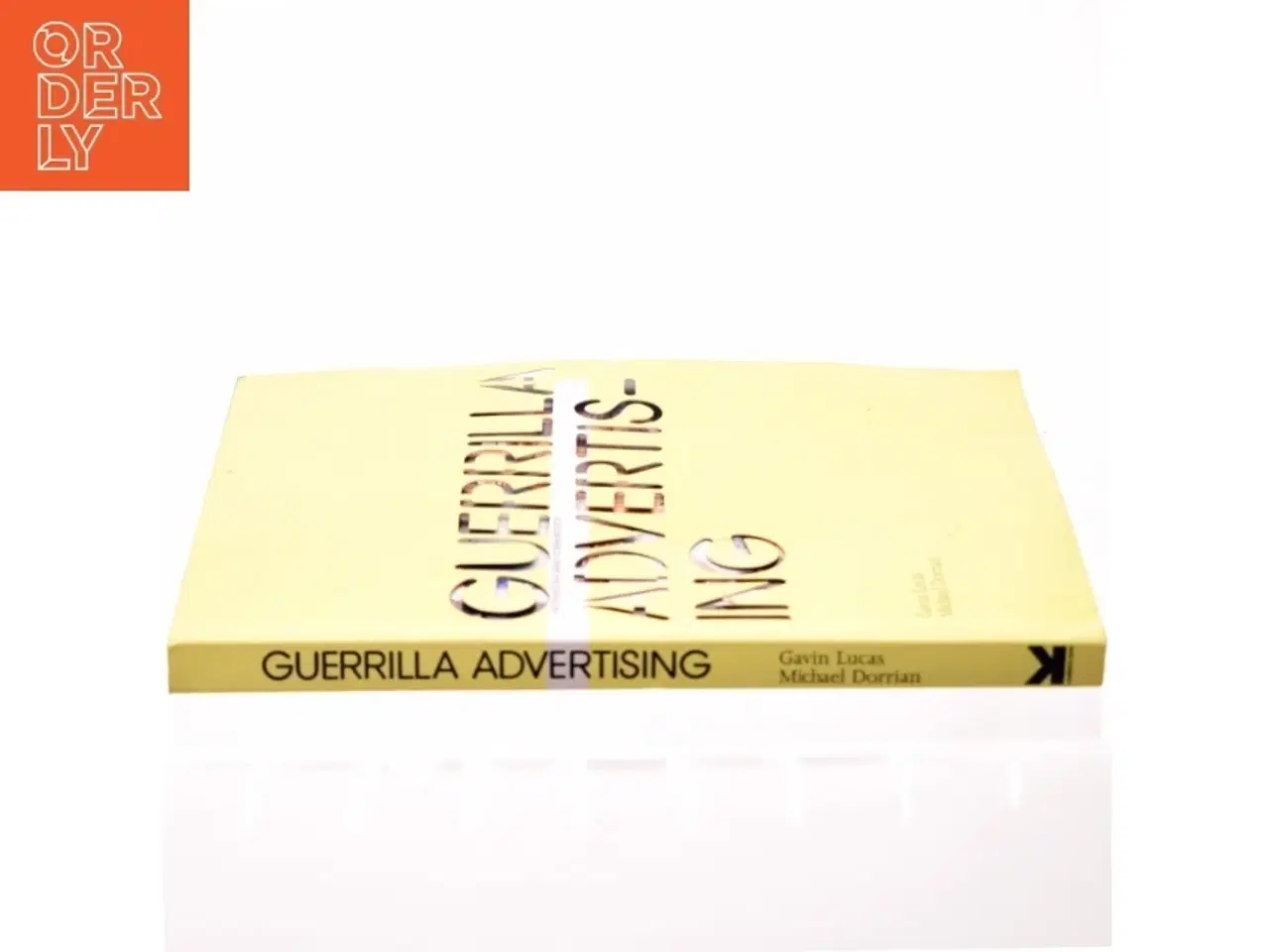 Billede 2 - Guerrilla advertising : unconventional brand communication (Bog)