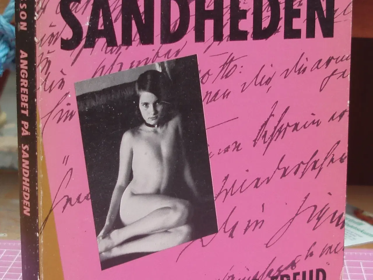 Billede 1 - Angrebet på sandheden af Jeffrey M. Masson