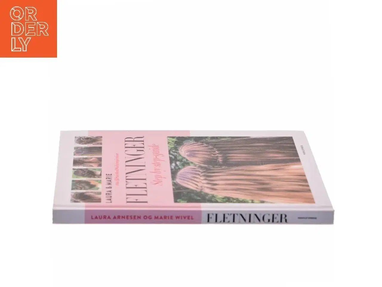 Billede 2 - Fletninger : step by step-guide til de flotteste flettede frisurer af Laura Kristine Arnesen (Bog)