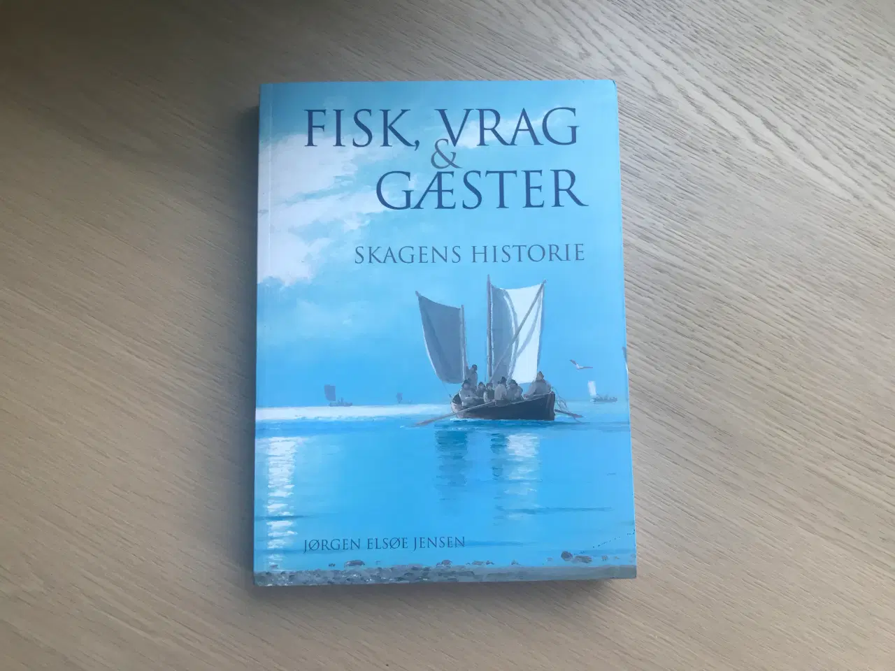 Billede 1 - Fisk, Vrag & Gæster  -   Skagens Historie