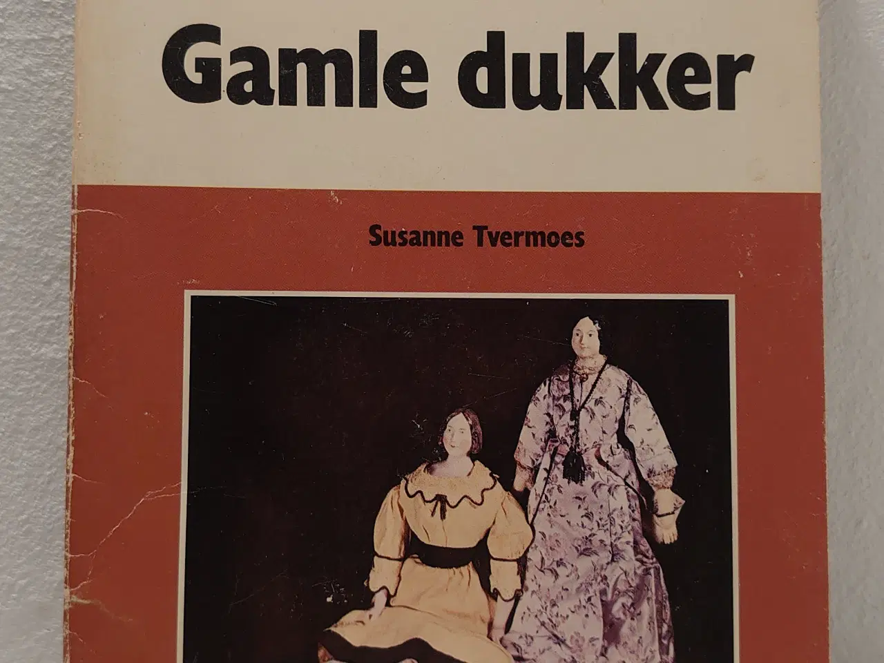 Billede 1 - Susanne Tvermoes: Gamle dukker. Sesam 1978.