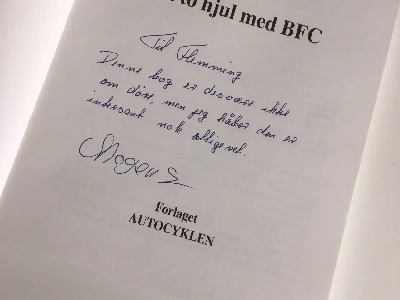 Billede 2 - BFC knallert på to hjul med BFC bog røvskubber 