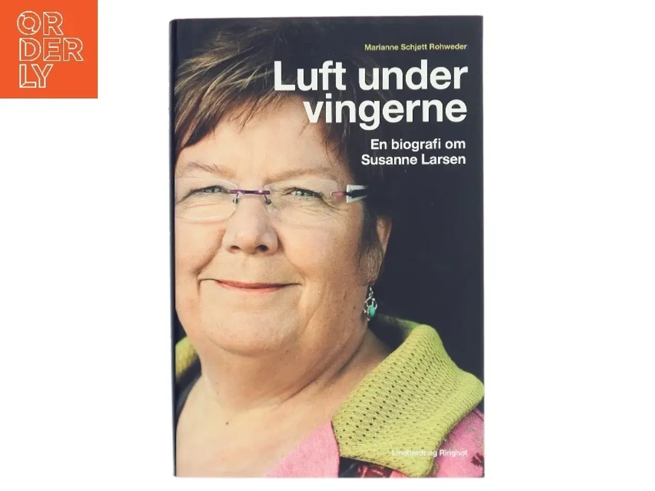 Billede 1 - Luft under vingerne : en biografi om Susanne Larsen af Marianne Schjøtt Rohweder (Bog)