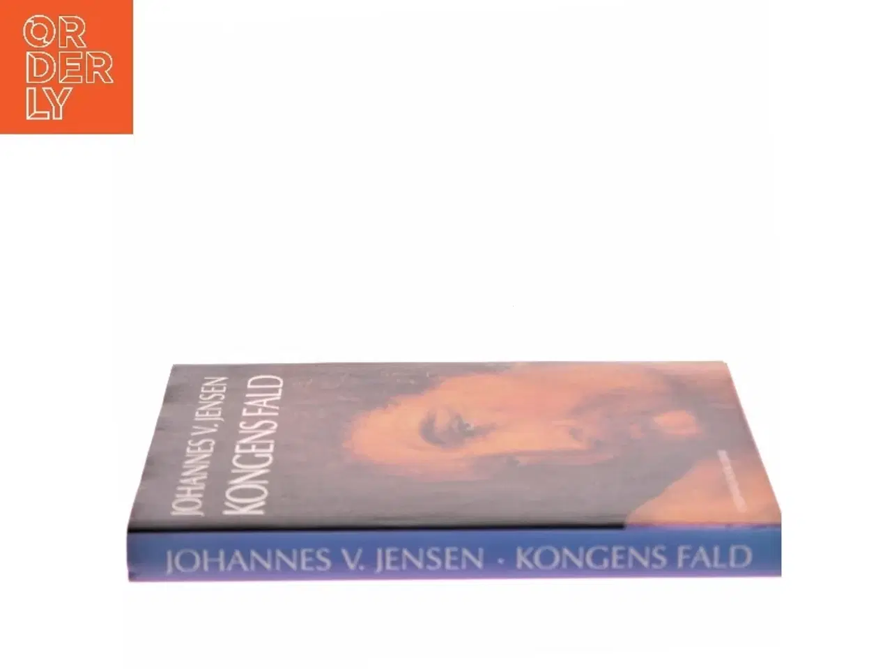 Billede 2 - Kongens Fald (Ill. kunstnere fra romanens samtid) af Johannes V. Jensen (f. 1873) (Bog)