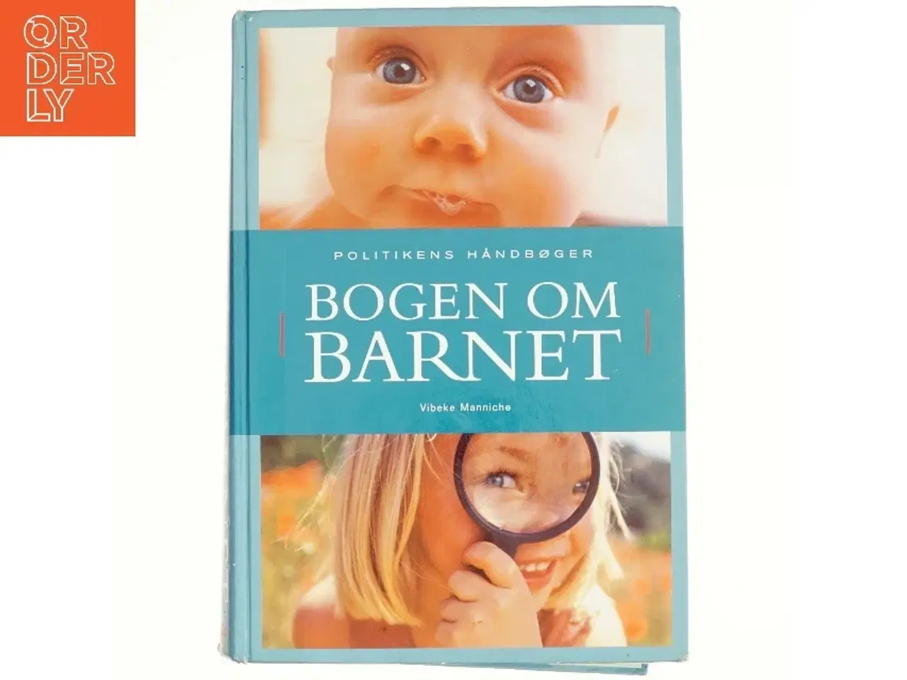 Billede 1 - Bogen om barnet af Vibeke Manniche (Bog)