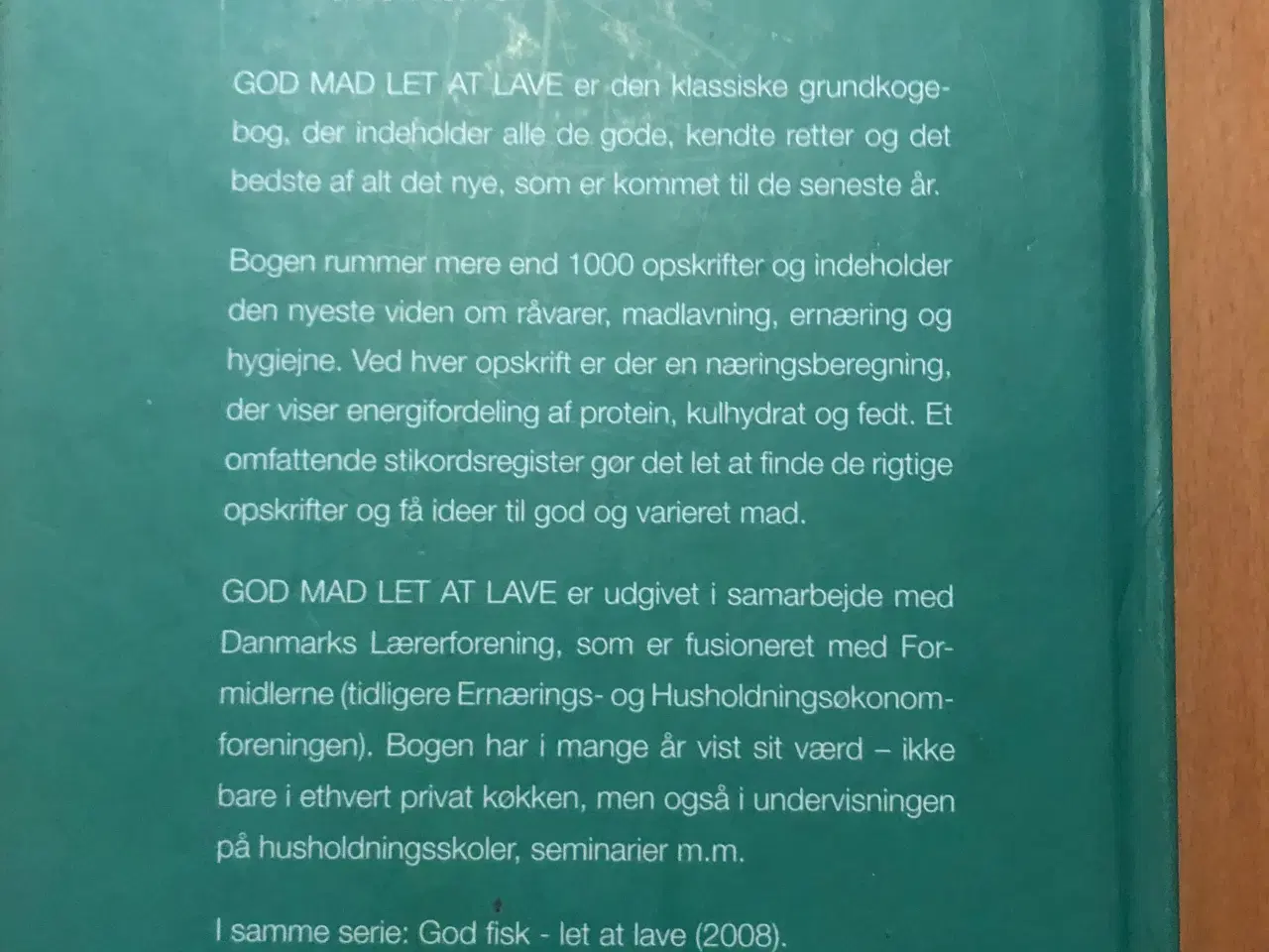 Billede 2 - Sælger hermed bogen GOD MAD let at lave!