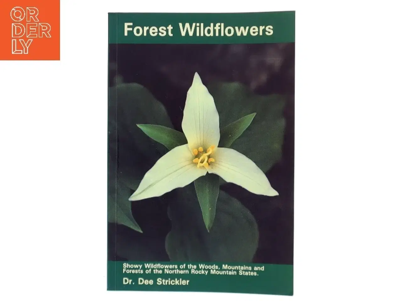 Billede 1 - Forest Wildflowers af Dr. Dee Strickler (Bog)