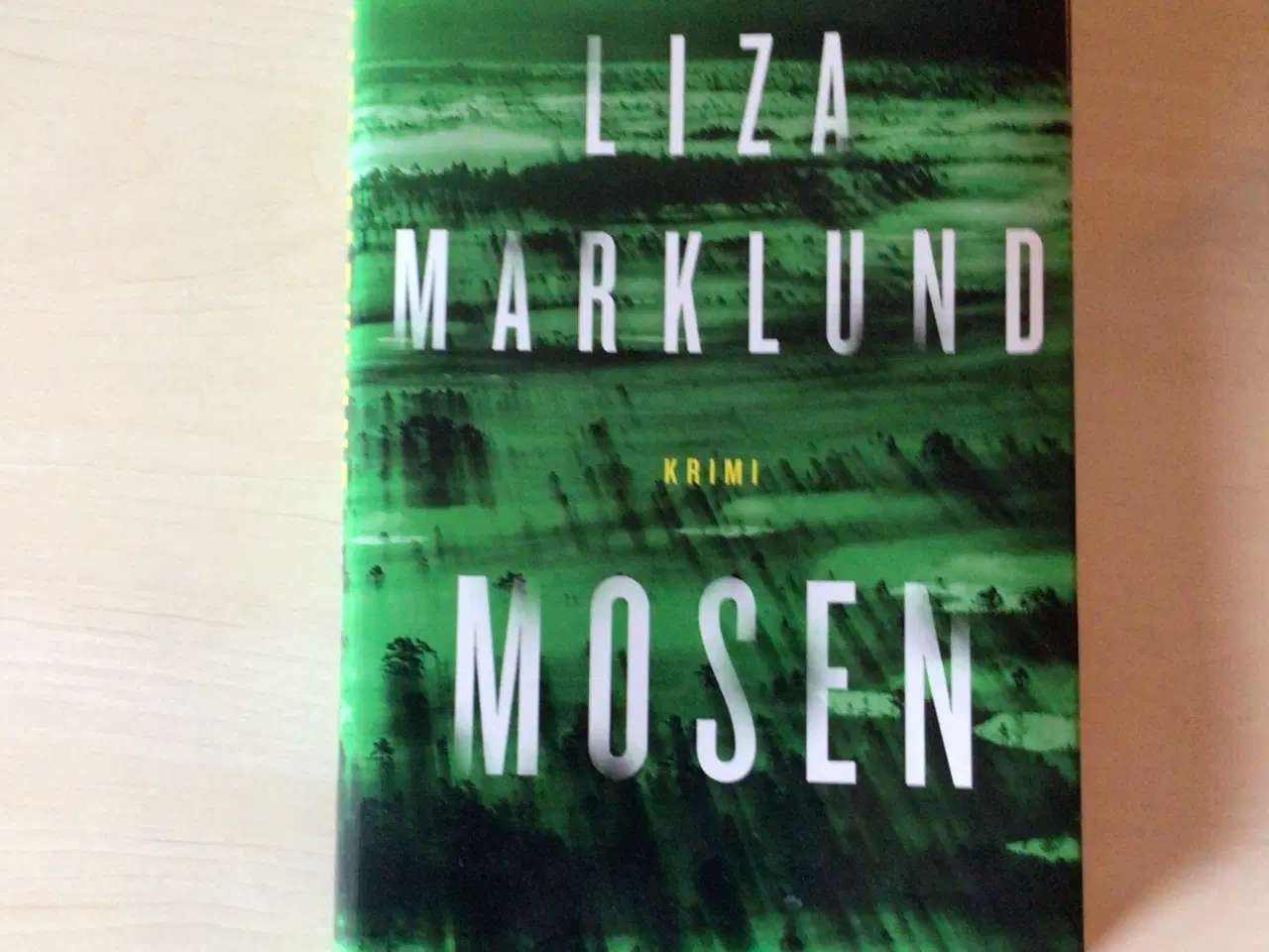 Billede 1 - MOSEN af Liza Marklund, hardback