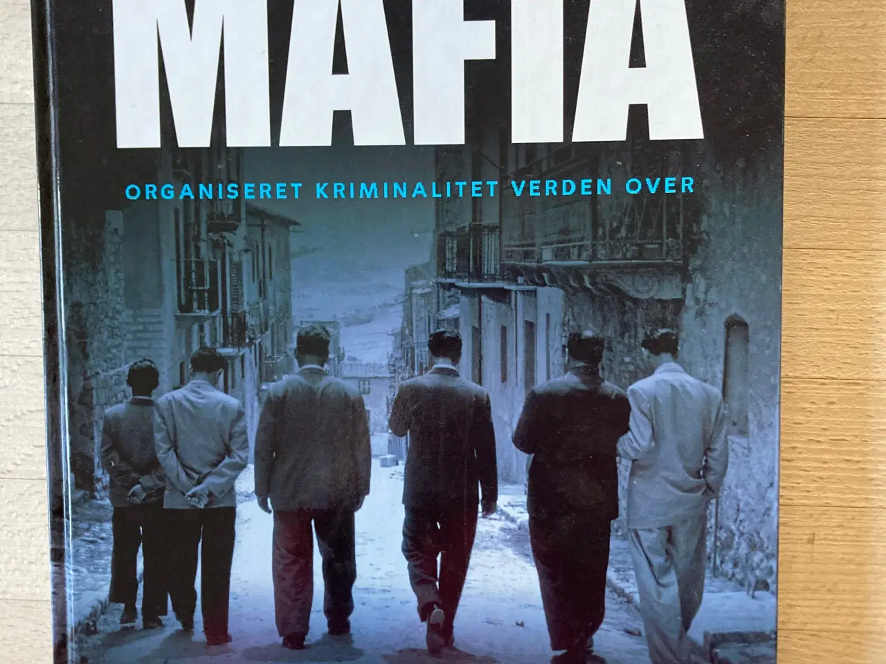 Billede 1 - Mafia Organiseret kriminalitet verden over