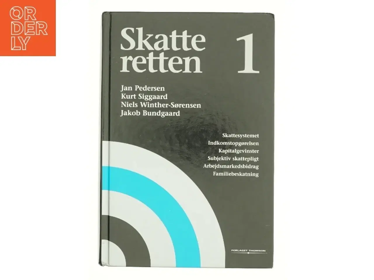 Billede 1 - Skatteretten. Bind 1, Skattesystemet, indkomstopgørelsen, kapitalgevinster, subjektiv skattepligt, arbejdsmarkedsbidrag, familiebeskatning af Jen