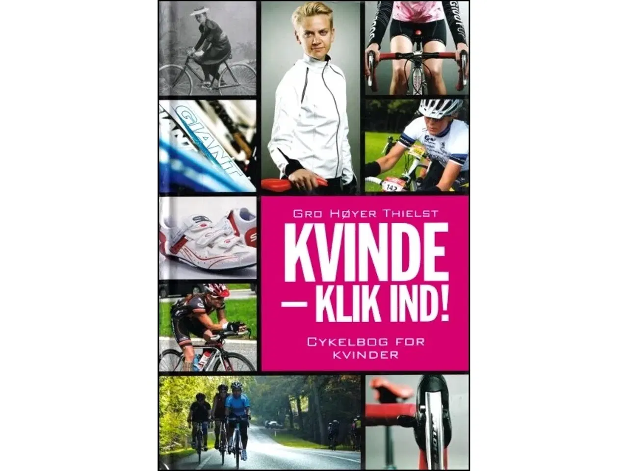 Billede 1 - Kvinde, klik ind! - Cykelbog for kvinder