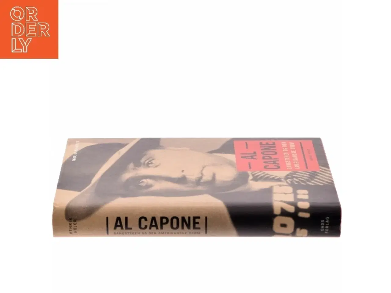 Billede 2 - Al Capone : gangsteren og den amerikanske drøm af Henrik Hjer (f. 1968) (Bog)