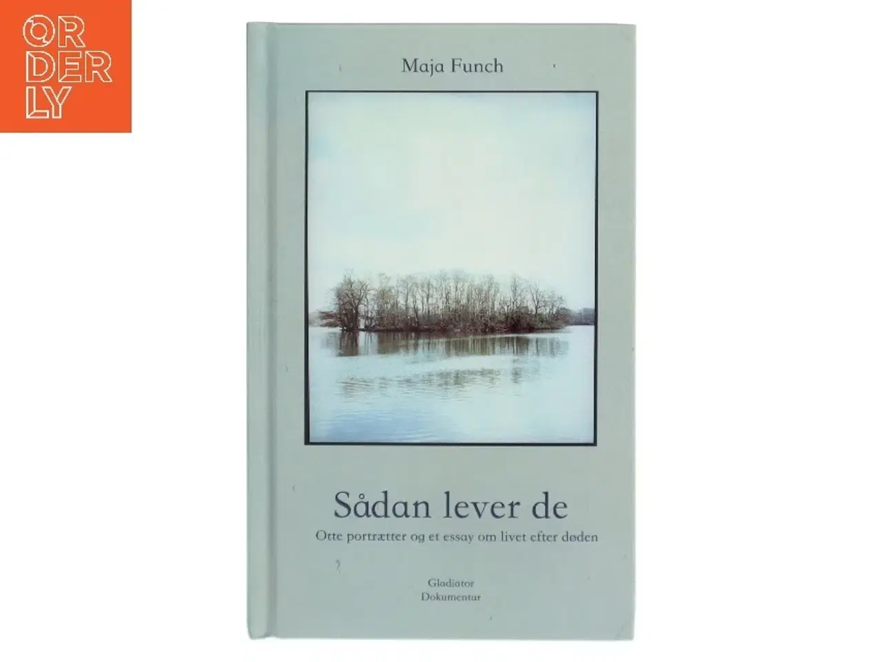 Billede 1 - Sådan lever de af Maja Funch (Bog)