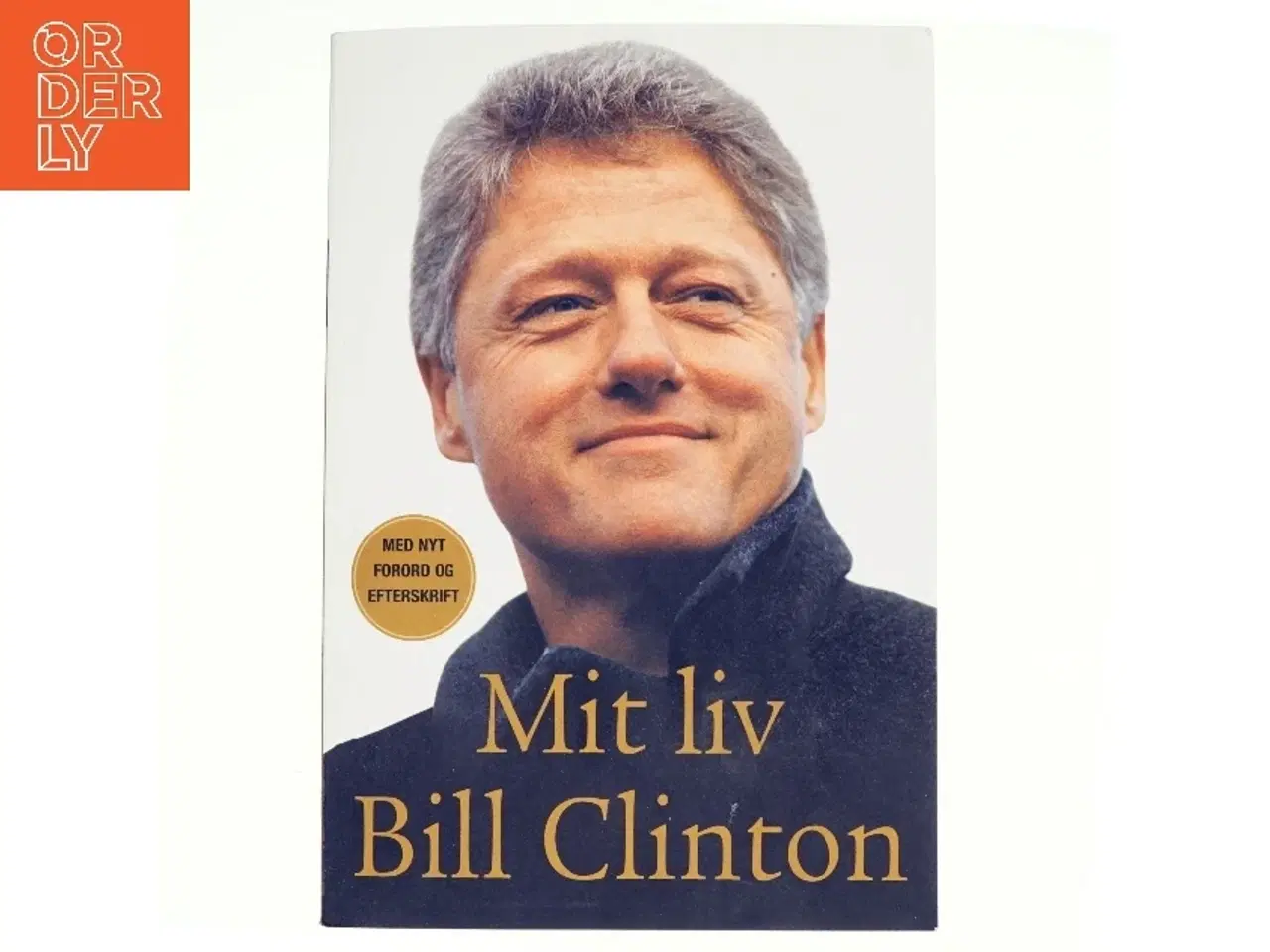 Billede 1 - Mit liv af Bill Clinton (Bog)