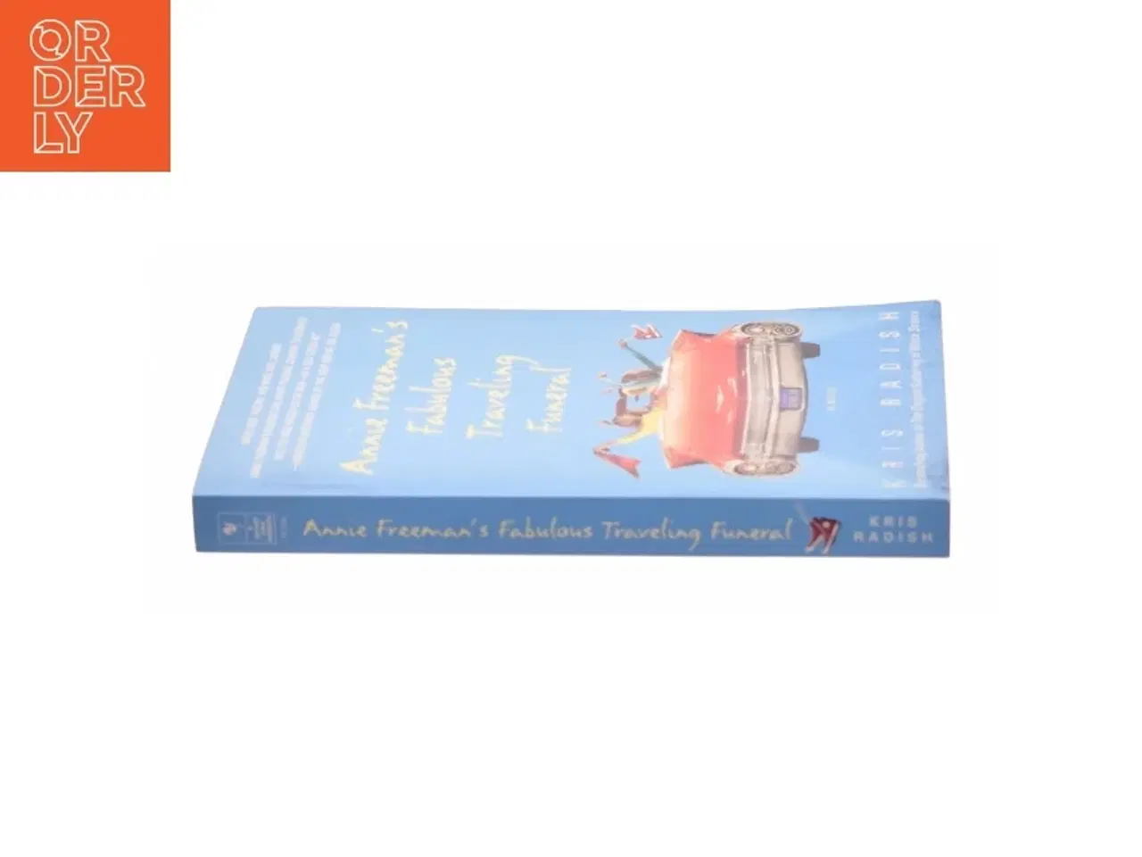 Billede 2 - Annie Freeman S Fabulous Traveling Funeral (Paperback) af Radish, Kris (Bog)