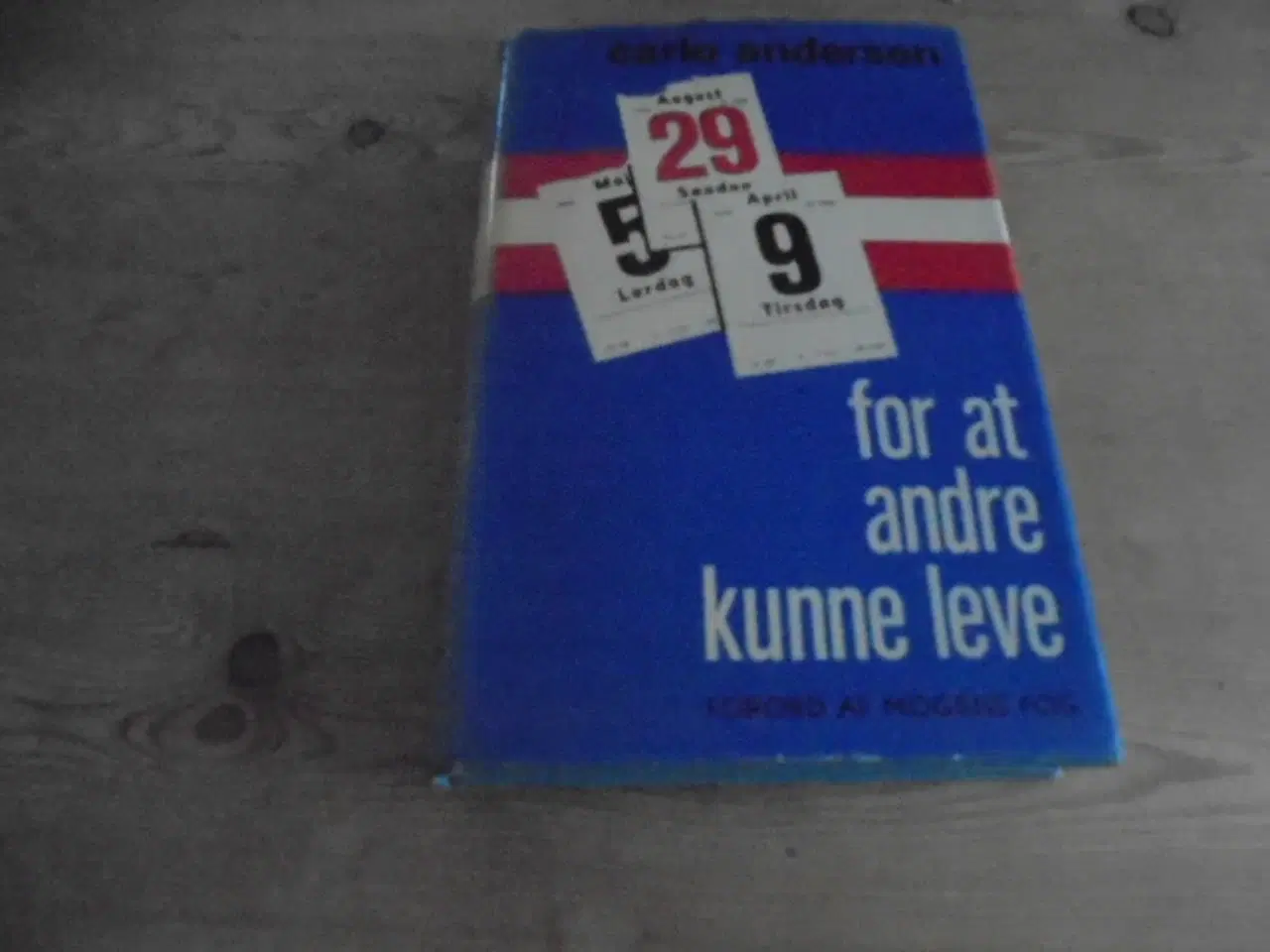 Billede 1 - Carlo Andersen - For at andre kunne leve  