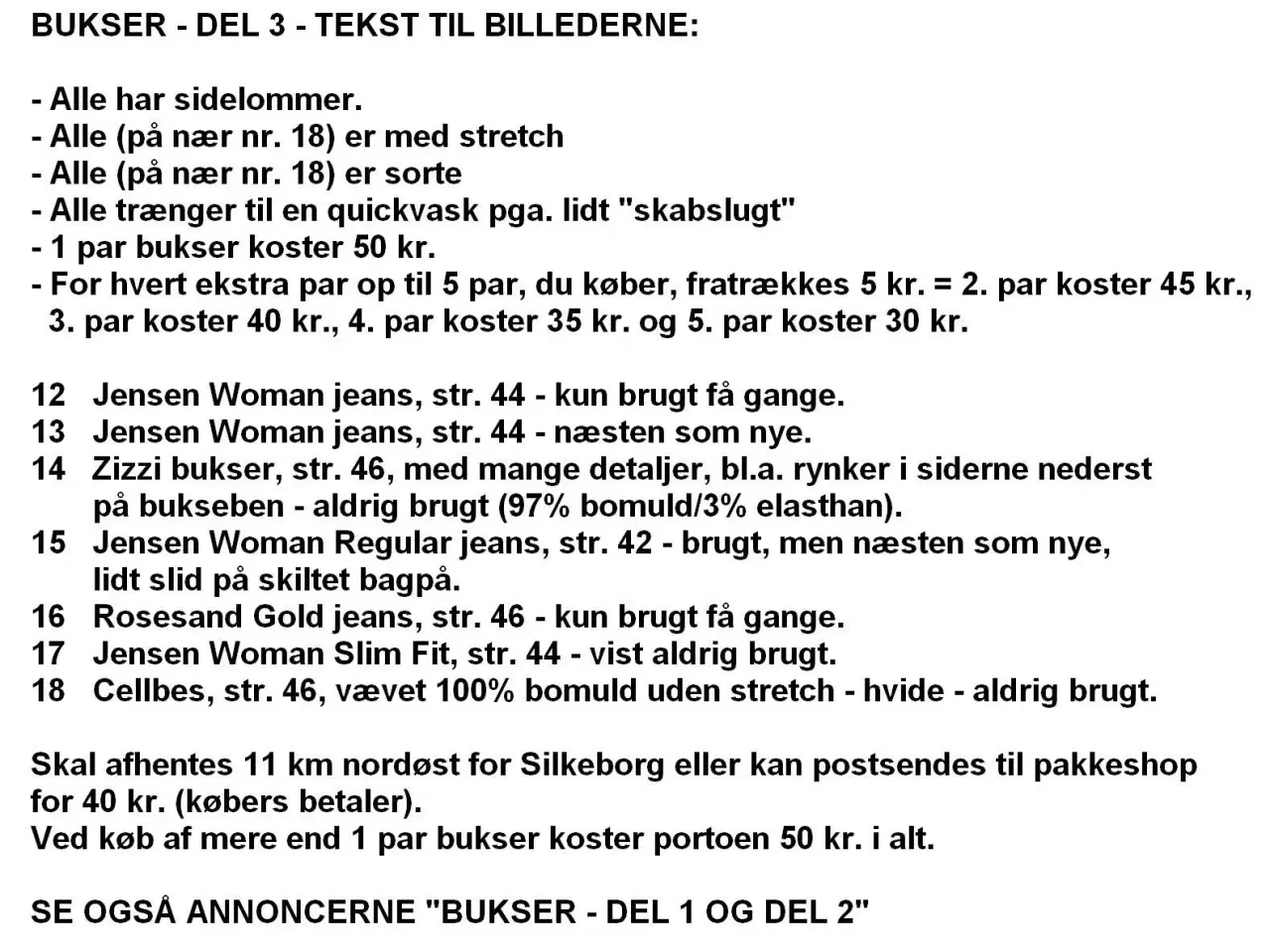 Billede 8 - Bukser / jeans i stakkevis til ingen penge - DEL 3