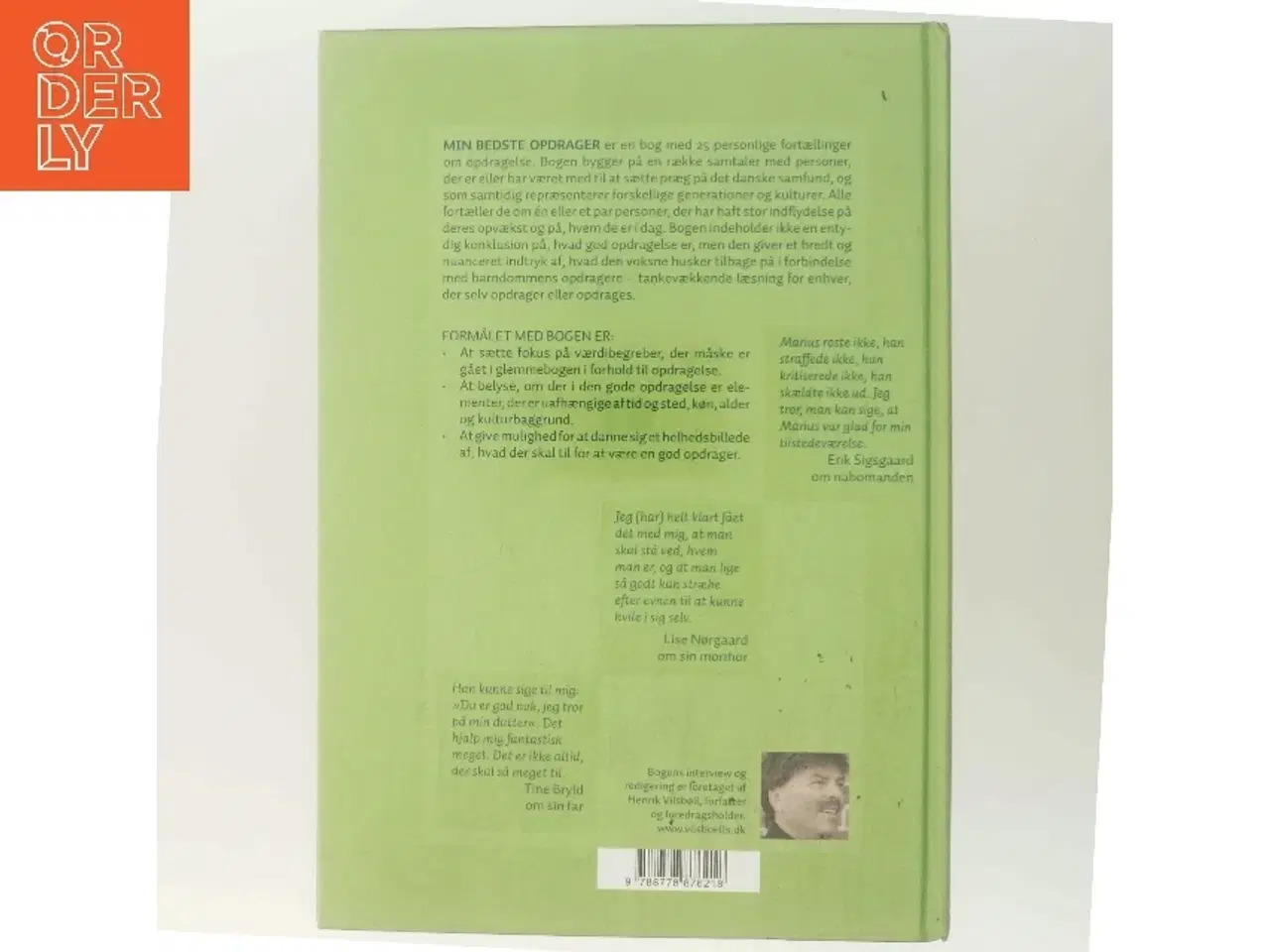 Billede 3 - Min bedste opdrager : interview med 25 personer om deres bedste opdrager i barndommen af Henrik Vilsbøll (Bog)
