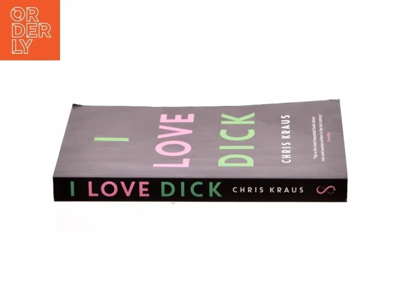 Billede 2 - I love Dick af Chris Kraus (f. 1955) (Bog)