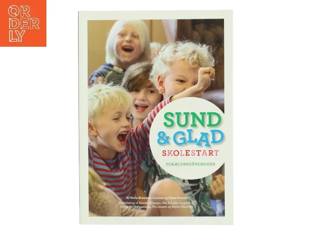 Billede 1 - Sund & Glad Skolestart af Helle Brønnum Carlsen (Bog)