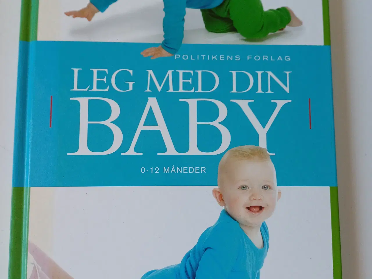 Billede 1 - Leg med din baby Bog 0-12 måneder - Politiken