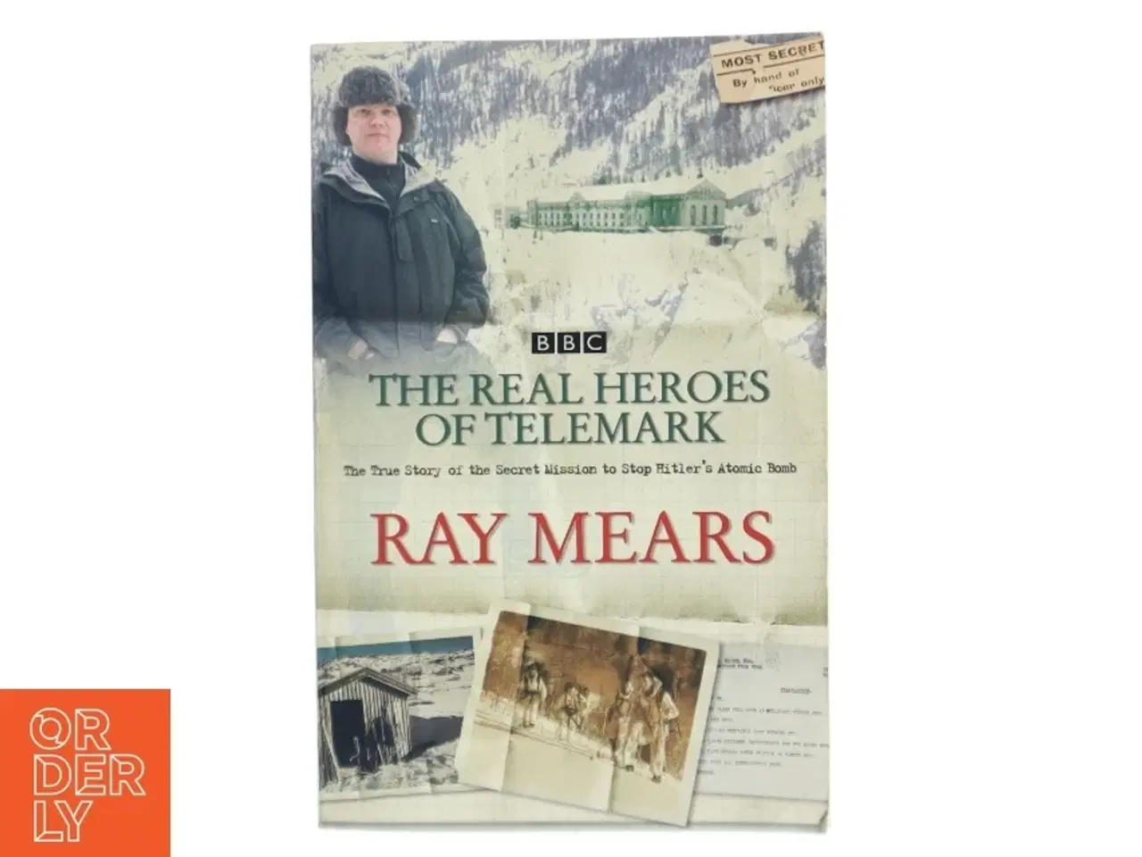 Billede 1 - The Real Heroes of Telemark af Ray Mears (Bog)