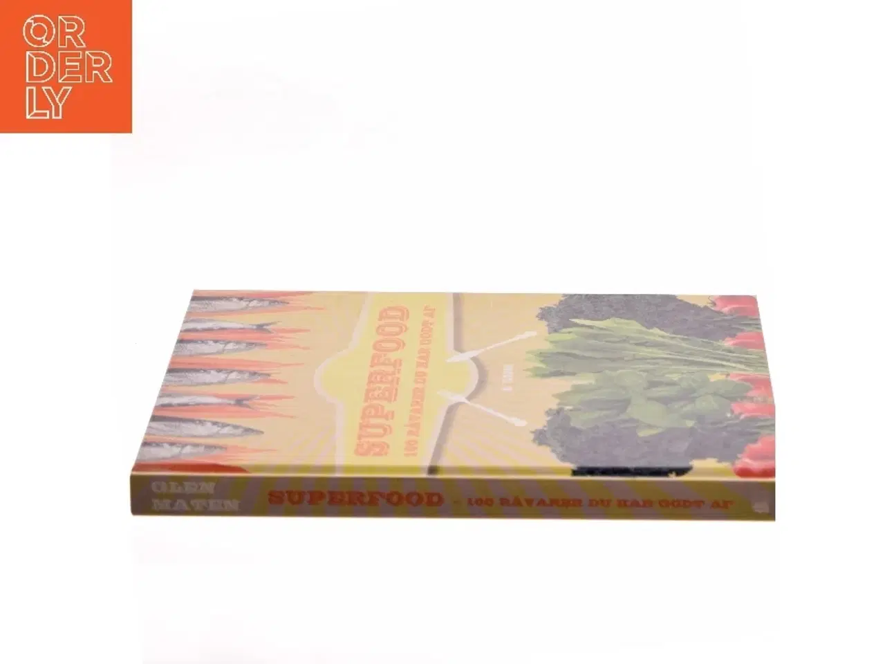 Billede 2 - Superfood : 100 råvarer du har godt af : sådan finder, tilbereder og nyder du sunde råvarer af Glen Matten (Bog)