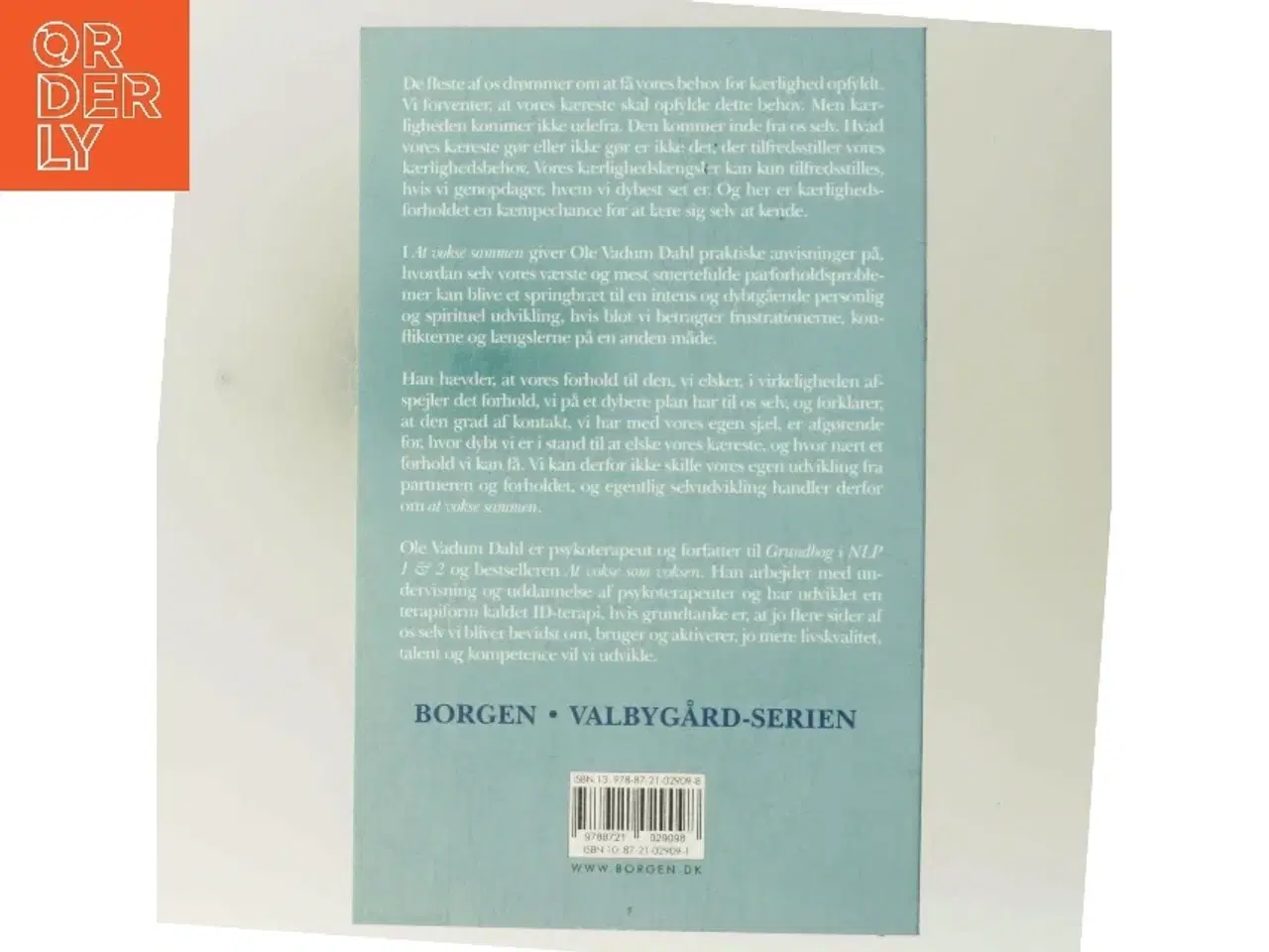 Billede 3 - At vokse sammen : udvikling og selvudvikling i parforholdet af Ole Vadum Dahl (Bog)