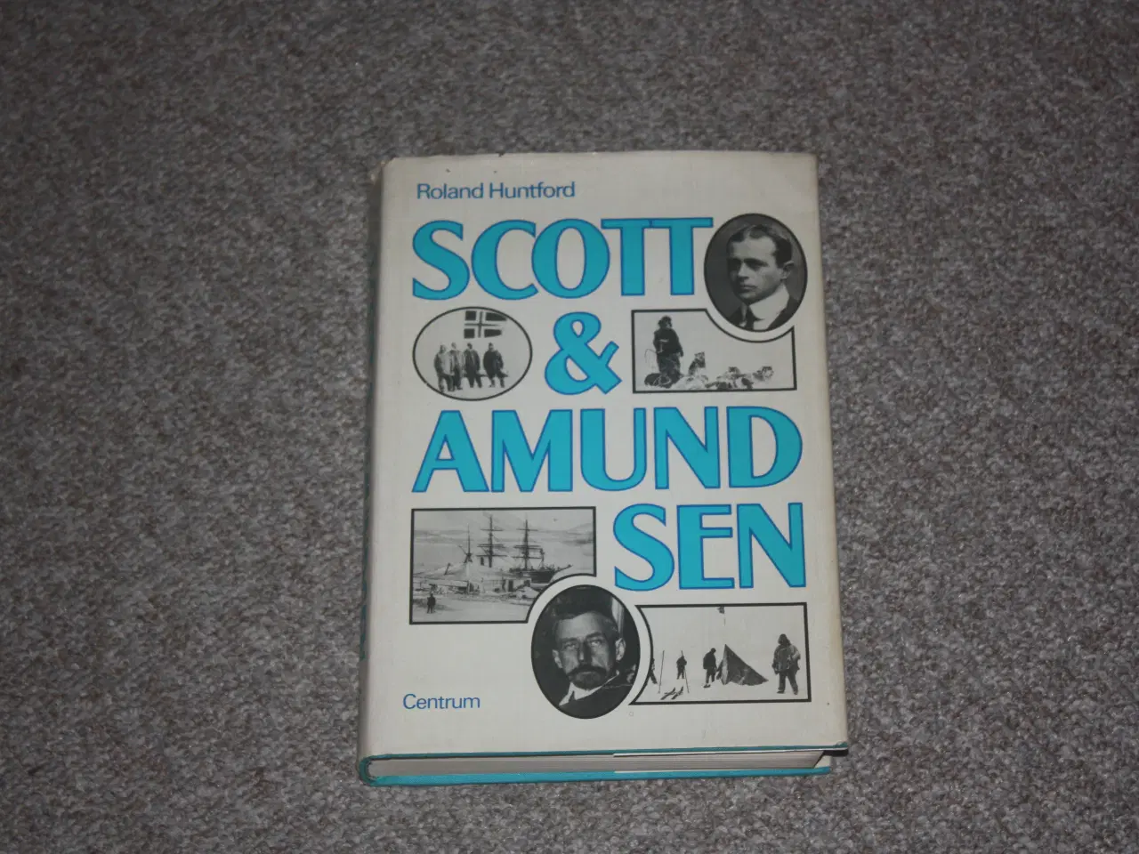 Billede 1 - Scott & Amundsen af Roland Huntford