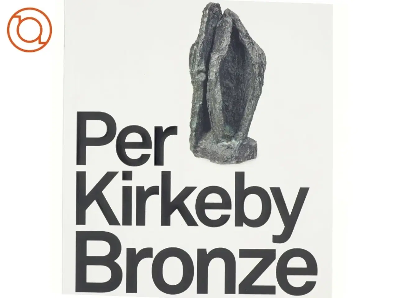 Billede 1 - Bronze af Per Kirkeby