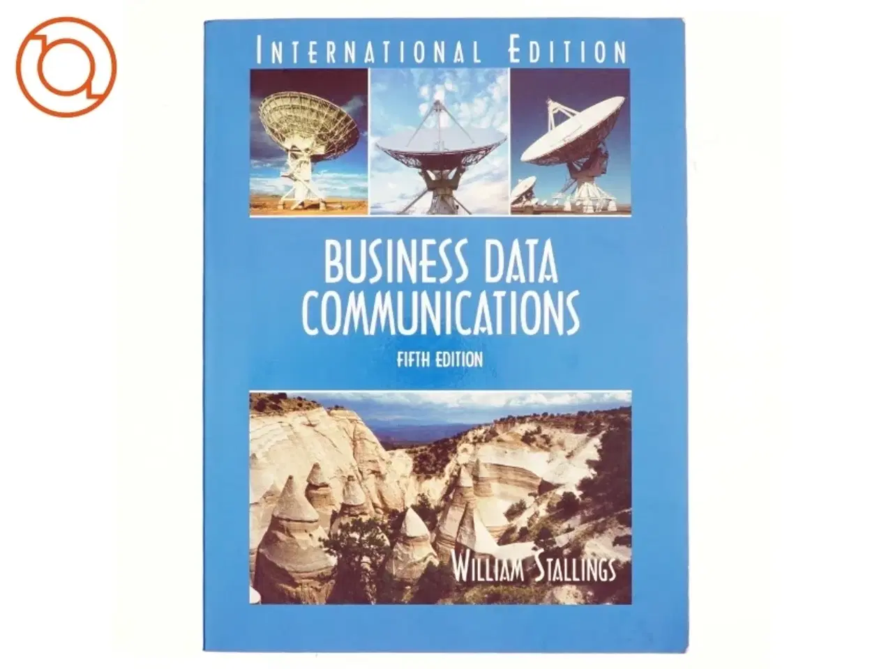 Billede 1 - Business Data Communications Fifth Edtion by William Stallings af William Stallings (Bog)