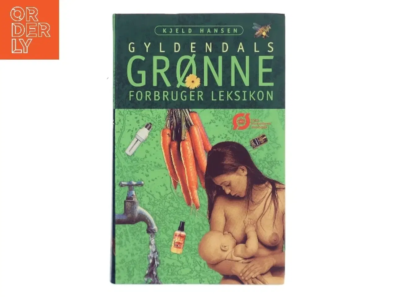 Billede 1 - Gyldendals grønne forbruger leksikon af Kjeld Hansen (f. 1947) (Bog)