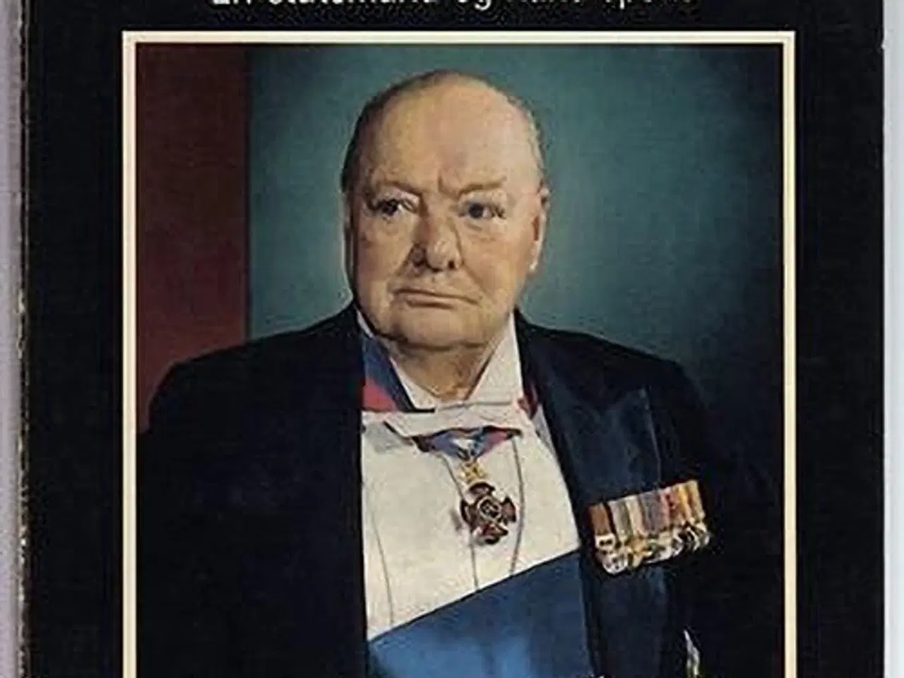 Billede 1 - Winston S. Churchill – En statsmand og hans epoke