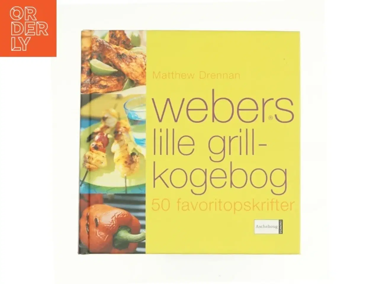 Billede 1 - Webers lille grillkogebog - 50 favoritopskrifter af Metthew Drennan