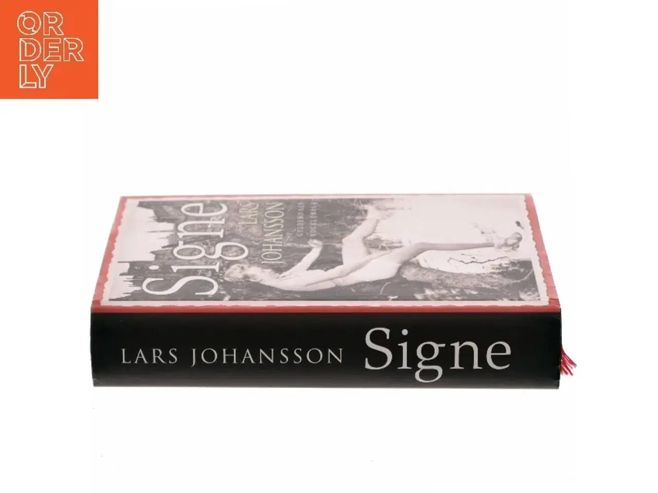 Billede 2 - Signe : roman af Lars Johansson (f. 1949) (Bog)