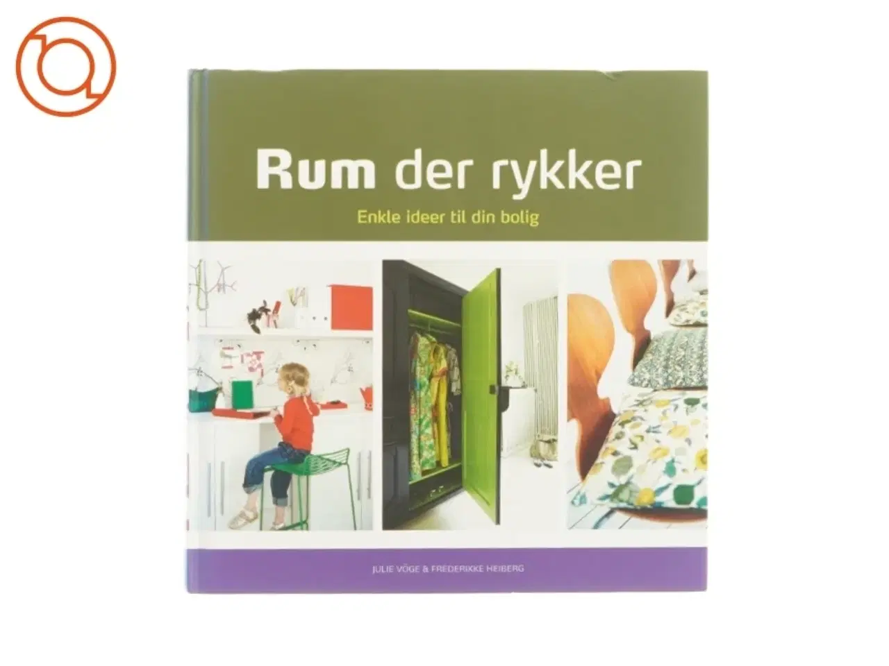 Billede 1 - Rum der rykker, enkle ideer til din bolig (bog)
