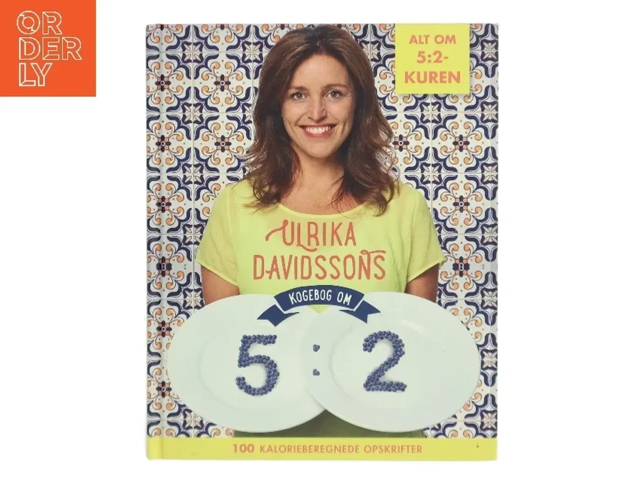 Billede 1 - Ulrika Davidssons kogebog om 5:2 af Ulrika Davidsson (Bog)