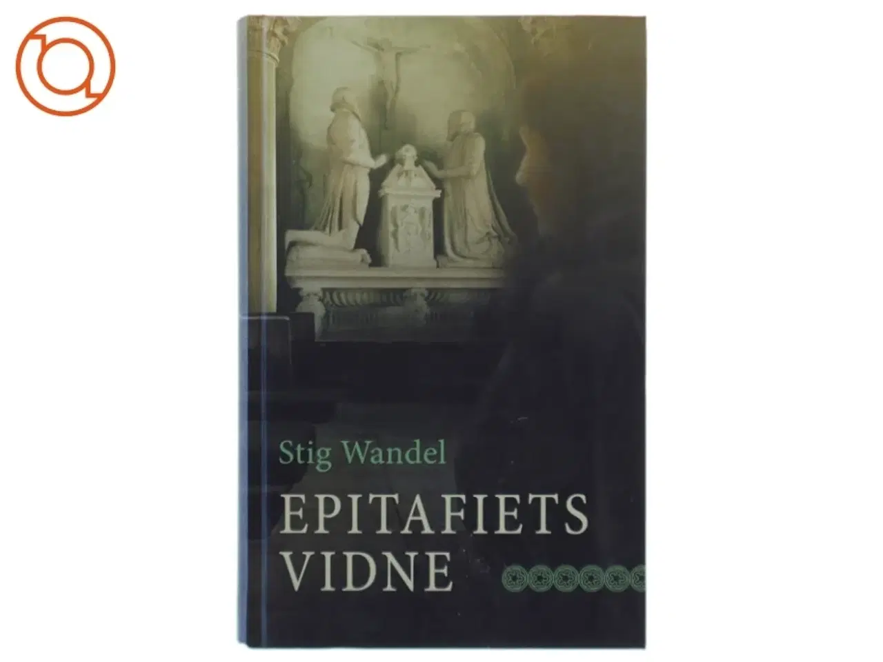 Billede 1 - Epitafiets vidne af Stig Wandel (Bog)