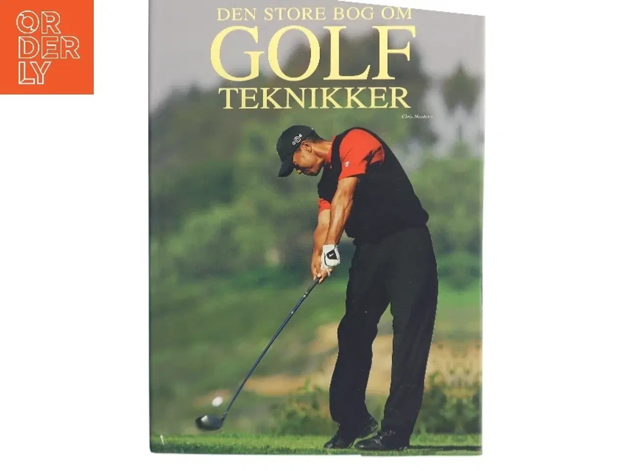 Billede 1 - Den store bog om golfteknikker af Chris Meadows (Bog)