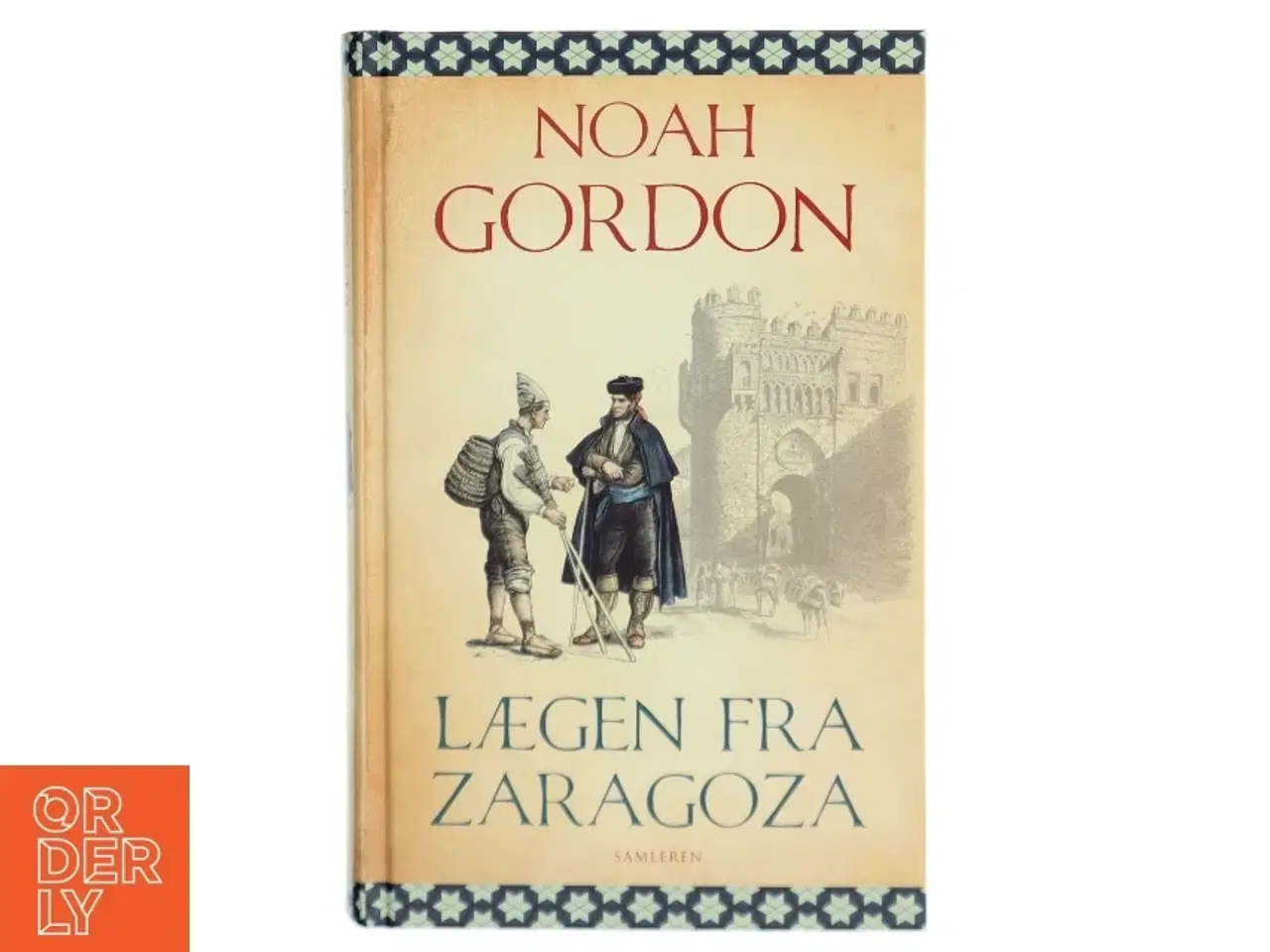 Billede 1 - Lægen fra Zaragoza : roman af Noah Gordon (Bog)