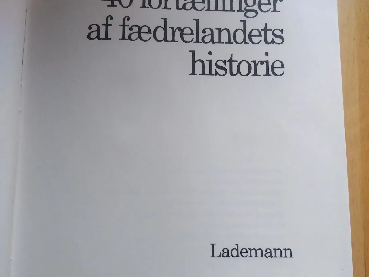 Billede 1 - 40 fortællinger af fædrelandets historie