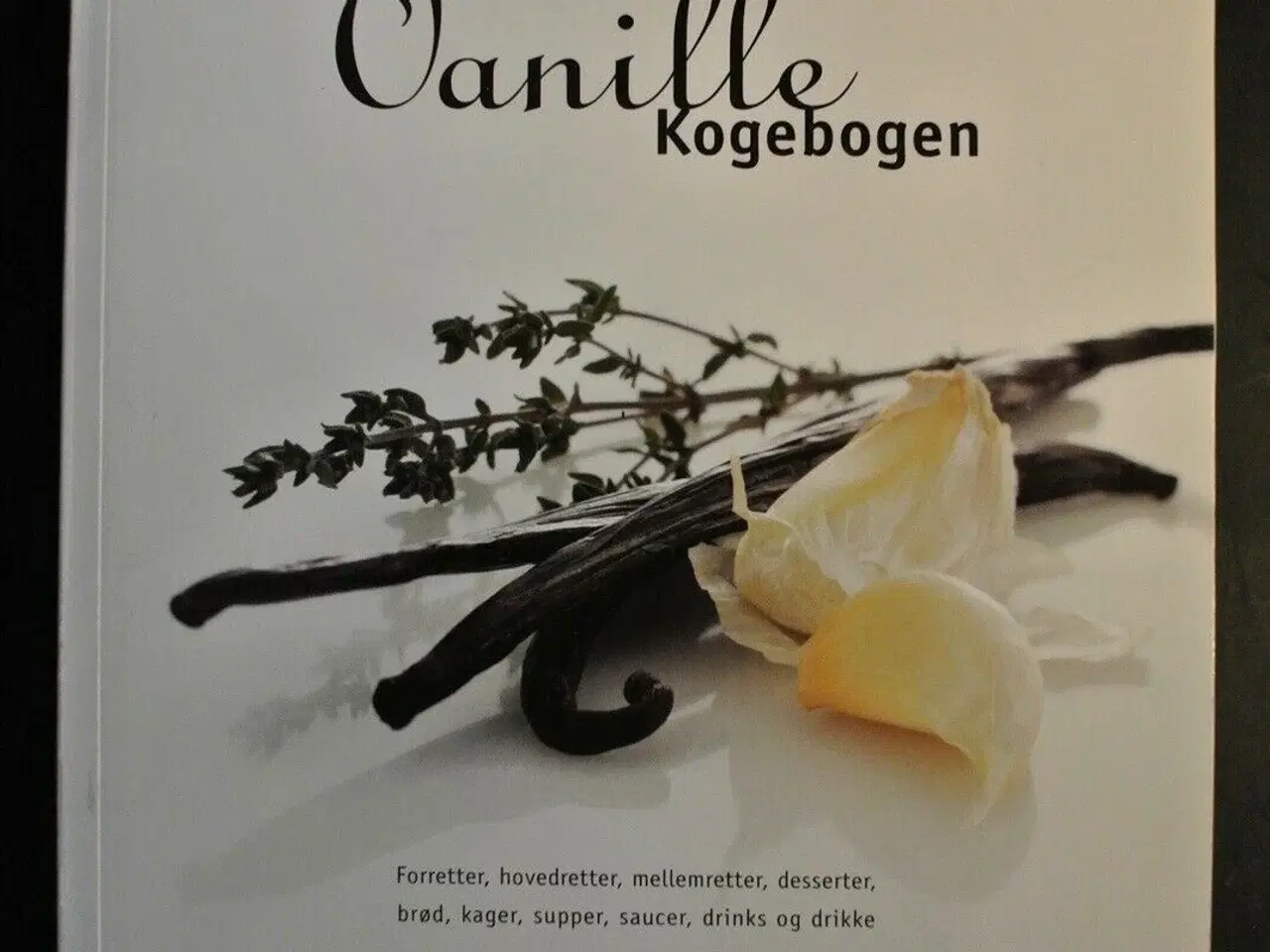 Billede 1 - vanille kogebogen. forretter, hovedretter, mellem