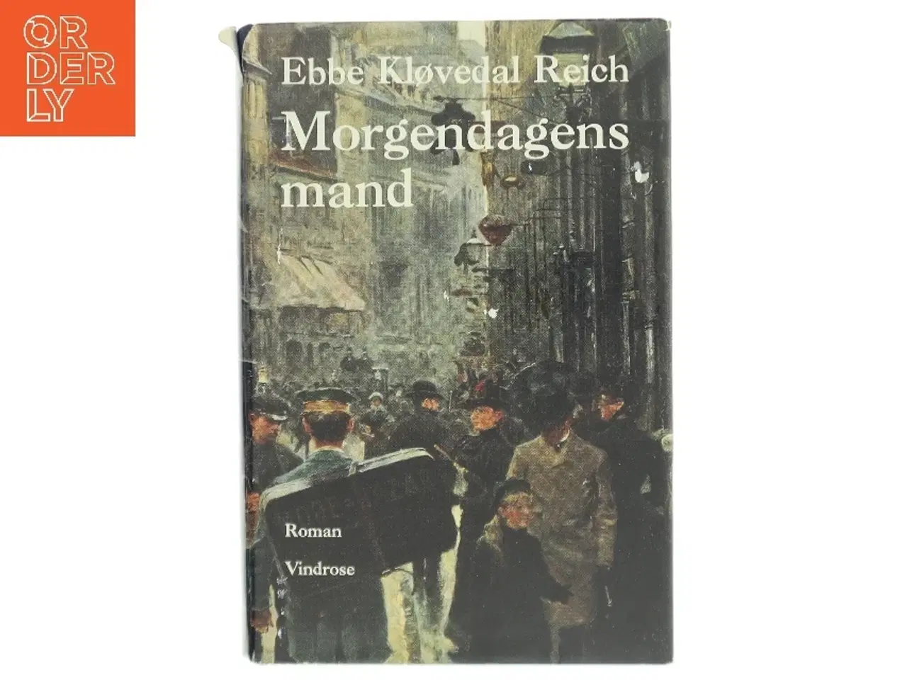 Billede 1 - Morgendagens mand : roman af Ebbe Kløvedal Reich (Bog)